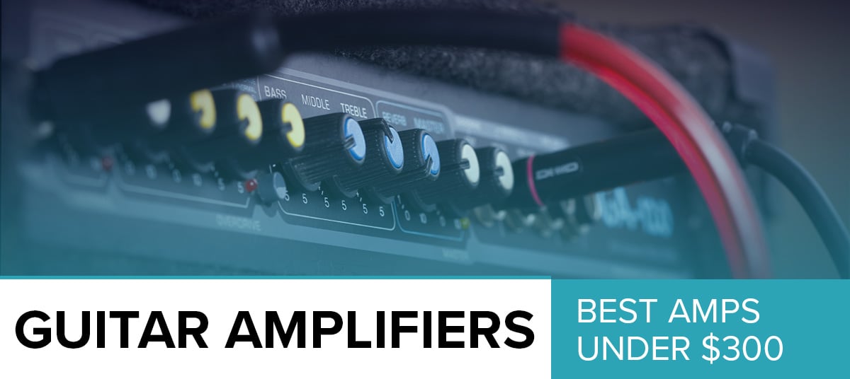 The-Best-Amps-Under-300