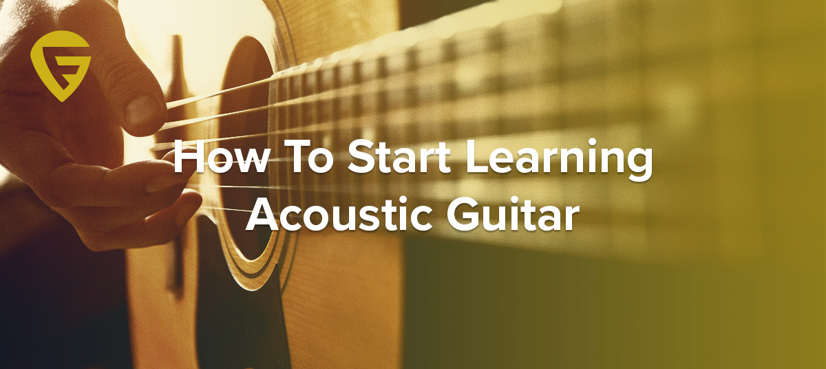 How To Start Learning Acoustic Guitar