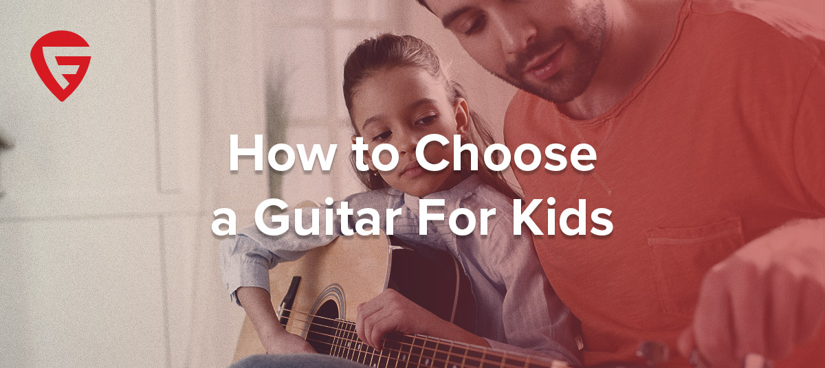 How-to-Choose-a-Guitar-For-Kids-600x268