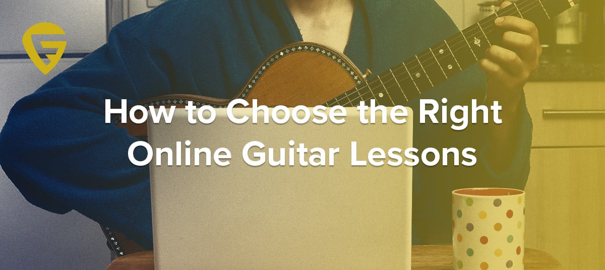 How to Choose the Right Online Guitar Lessons
