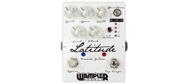Wampler Latitude Tremolo Deluxe Review – A Whole Lot More Than Just a Tremolo