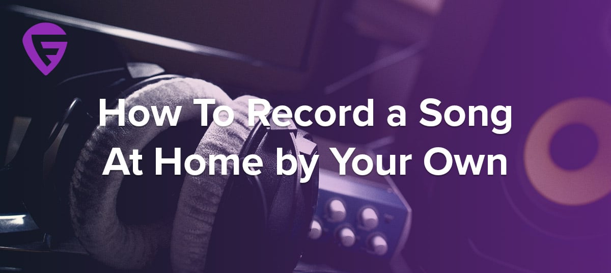 160-How-To-Record-a-Song-At-Home-by-Your-Own
