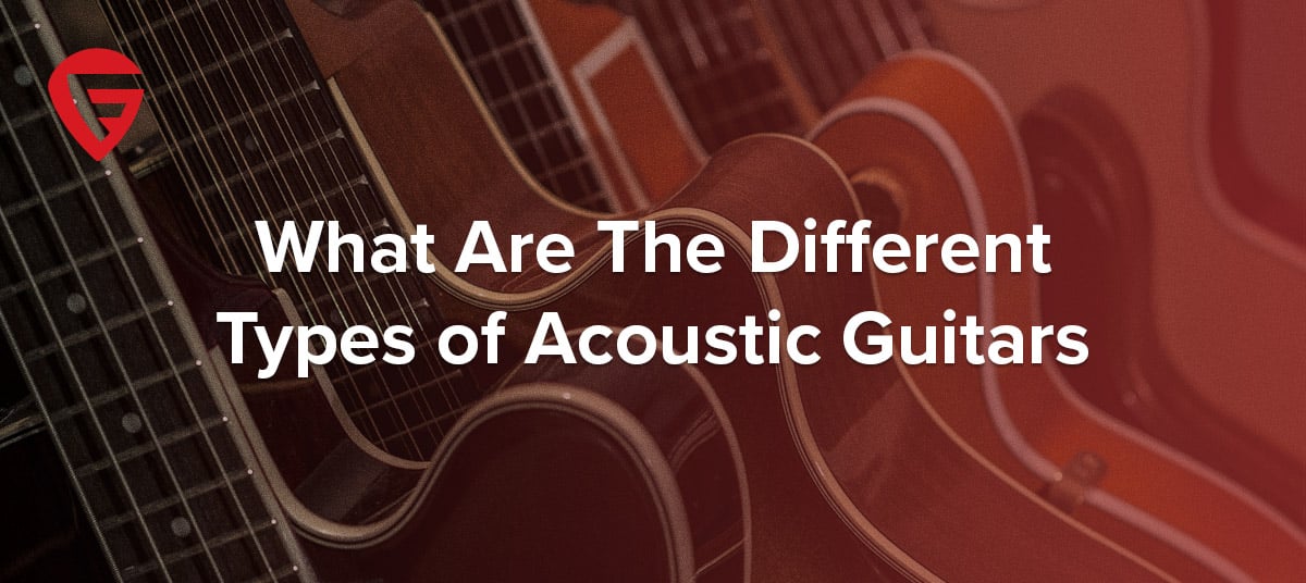 The Different Types of Acoustic Guitar: The Complete Guide to Body Shapes and Sizes